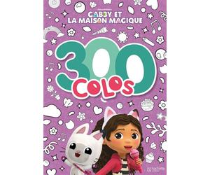 Gabby et la maison magique - 300 colos - Collectif - Hachette Jeunesse - broché - Document jeunesse