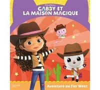 Gabby et la maison magique - Aventure au Far West: Album RC
