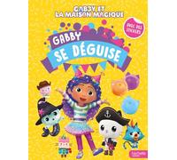 Gabby et la maison magique - Gabby se déguise: Activités et autocollants