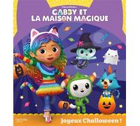 Gabby et la maison magique - Joyeux Challoween ! Album RC - Universal Studios - Hachette Jeunesse - cartonné - Album jeunesse