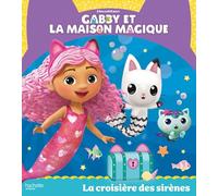 Gabby et la maison magique - La croisière des sirènes: Album RC