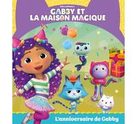 Gabby et la maison magique - L'anniversaire de Gabby: Album d'histoire