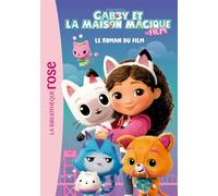 Gabby et la maison magique - Le roman du film