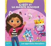 Gabby et la maison magique - Les apprentis chevaliers Album RC - Universal Studios - Hachette Jeunesse - cartonné - Album jeunesse