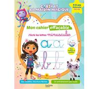 Gabby et la maison magique - Mon cahier effaçable - J'écris les lettres minuscules (4-6 ans) - Hachette Education - Hachette Education - broché - Scolaire / Universitaire