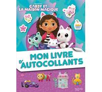 Gabby et la maison magique - Mon livre d'autocollants - Collectif - Hachette Jeunesse - broché - Document jeunesse