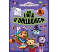 Gabby et la maison magique - Mon livre d'Halloween: Activités et autocollants