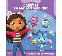 Gabby et la maison magique - Sacha et les poichatons