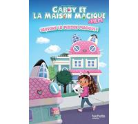 Gabby et la maison magique - L'histoire du film (broché): Album broché