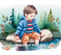 Gabe And The Lake