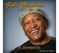 Gabe Meadows & Lush Life - Guarantee
