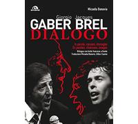 Gaber Brel. Dialogo: In parole, canzoni, immagini. En paroles, chansons, images