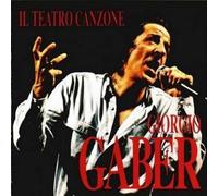 Gaber Giorgio - Il Teatro Canzone