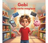 Gabi et la carte magique : l'éducation financière pour les enfants