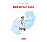 Gabi sur son skate - Soledad Bravi - Ecole Des Loisirs - broché - Roman cadet