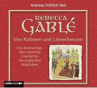 Gable,Rebecca - Von Ratlosen und Löwenherzen [Import]