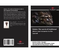 Gabon: The World Of Traditional Dance And Recourse To The Sacred