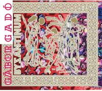 Gábor Gadó Byzantium (CD) Album Digipak