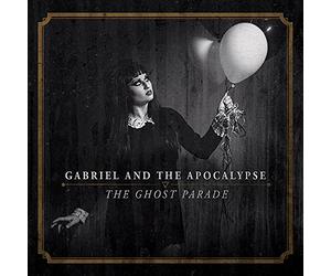 Gabriel and the Apocalypse - Ghost Parade