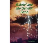 Gabriel and the Galvani Gene