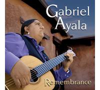 Gabriel Ayala - Remembrance [Import]