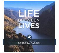 Gabriel Barbara - Life Between Lives