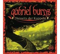 Gabriel Burns – 10/Diesseits der Kuppeln – CD – Édition remasterisée