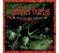 Gabriel Burns – 17/Was Ist das Leben? – CD – Édition remasterisée