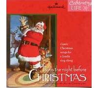 Gabriel Byrne - Twas the Night Before Christmas: Classic Christmas Songs for a Family Sing-along