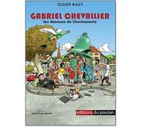 Gabriel Chevallier Didier Bazy (Auteur)