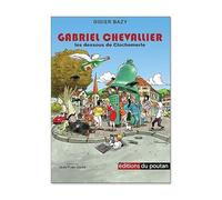 Gabriel Chevallier: Les dessous de Clochemerle