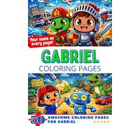 Gabriel Coloring Pages: Awesome Impact! Your name on every page - Gabriel coloring book - 6x9" - 50x Gabriel coloring page - Perfect Gift