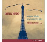 Gabriel Dupont Gabriel Dupont: Les Heures Dolentes/La Maison Dans Les Dunes (CD)
