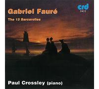 Gabriel Fauré : Barcarolles (Intégrale)