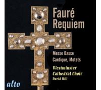 Gabriel Fauré – Requiem, Messe basse, Motets, Cantiques de Jean Racine – CD – Alto