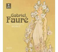 Gabriel Fauré: the Complete Works (26cd Tirage Limité)