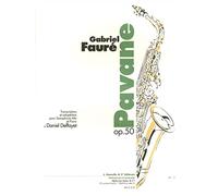 Gabriel Fauré: Pavane Op.50 (Saxophone-Alto & Piano). Partitions pour Saxophone Alto, Accompagnement Piano