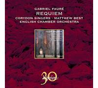 Gabriel Fauré : Requiem & Autre Musique Chorale (30 Ans Hyperion)