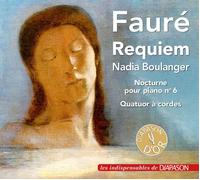 Gabriel Fauré Requiem Nocturne N° 6 Op. 63 Quatuor À Cordes En Mi Min Op 21 Pie Jesu