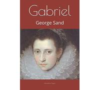 Gabriel: George Sand