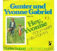 GABRIEL, Gunter - Hey Yvonne (Warum weint die Mama) / Hallo mein Freund / 13 557 AT
