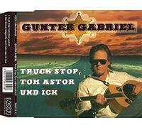 Gabriel,Gunter - Truck Stop,Tom Astor und Ich