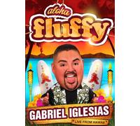 Gabriel Iglesias: Aloha Fluffy