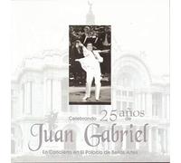 Gabriel, Juan - Celebracion De Los 25 Anos De