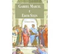 Gabriel Marcel e Edith Stein