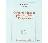 Gabriel Marcel philosophe de l'espérance