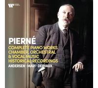 Gabriel Pierné : Complete Piano Works, Chamber, Orchestral & Vocal Music
