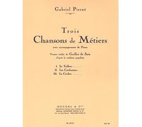Gabriel pierne: trois chansons de metiers (voice/piano)