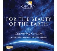 Gabriel V Brass Ensemble - for Beauty of The Earth [Import]