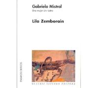Gabriela Mistral: Una Mujer Sin Rostro/a Women Without A Face